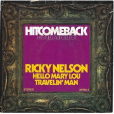 RICKY NELSON - Hello Mary Lou / Travellin´ man